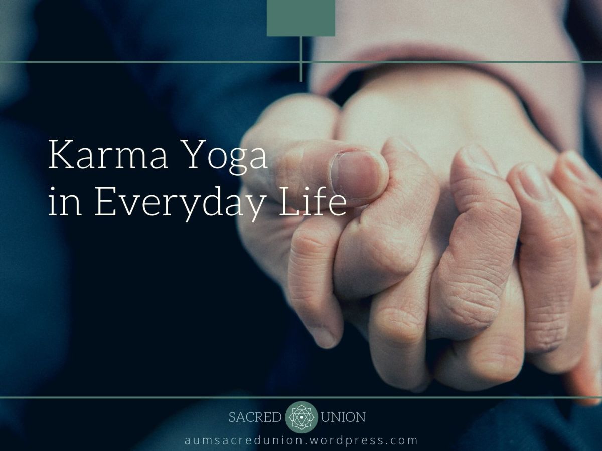 Karma Yoga in Everyday Life
